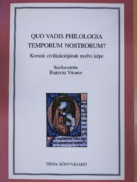 Albert Sándor - Quo vadis philologia temporum nostrorum? [antikvár]