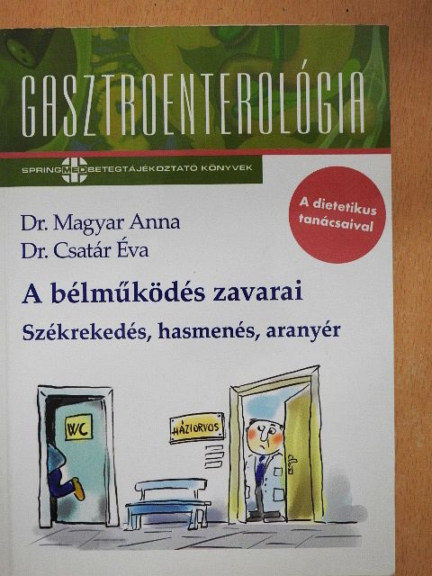 Dr. Csatár Éva - A bélműködés zavarai [antikvár]