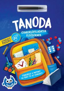 Galambos Vera - Bernát Ottilia[szerk.] - Tanoda letörölhető filccel - elsősöknek