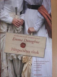 Emma Donoghue - Hétpecsétes titok [antikvár]