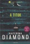 Katerina Diamond - A titok [antikvár]
