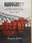 Bognár Zalán - Hadifogolytáborok és (hadi)fogolysors a Vörös Hadsereg által megszállt Magyarországon [antikvár]