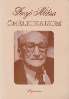 Fenyő Miksa - Önéletrajzom [antikvár]