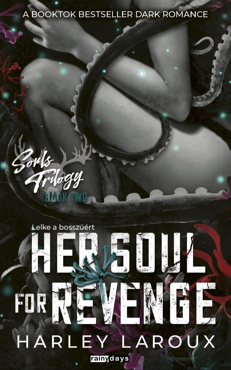 Harley Laroux - Her Soul For Revenge - Lelke a bosszúért [eKönyv: epub, mobi]