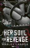 Harley Laroux - Her Soul For Revenge - Lelke a bosszúért [eKönyv: epub, mobi]