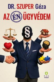 Dr. Szuper Géza - Az én ügyvédem [eKönyv: pdf]