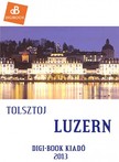 Lev Tolsztoj - Luzern [eKönyv: epub, mobi]