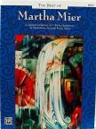 MIER, MARTHA - THE BEST OF MARTHA MIER BOOK 1, A SPECIAL COLLECTION OF 7 EARLY ELEMENTARY FAVORITE PIANO SOLOS