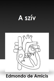 EDMONDO DE AMICIS - A szív [eKönyv: epub, mobi]