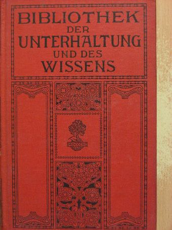 E. E. Weber - Bibliothek der Unterhaltung und des Wissens 1913/3. (gótbetűs) [antikvár]