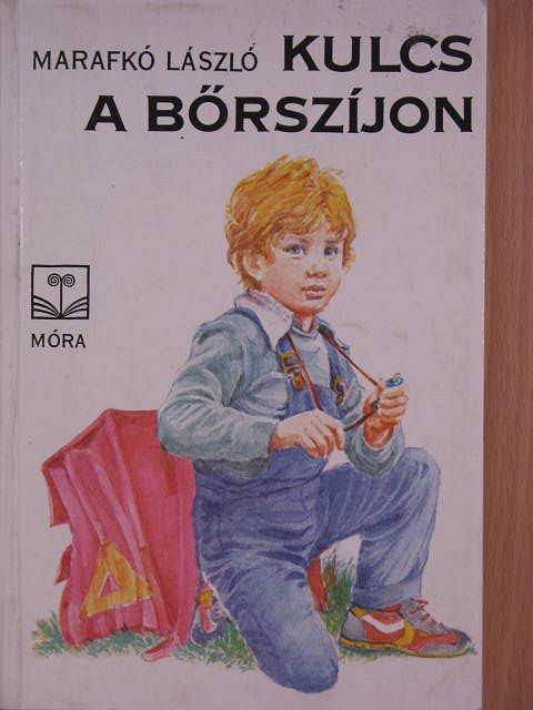 Marafkó László - Kulcs a bőrszíjon [antikvár]