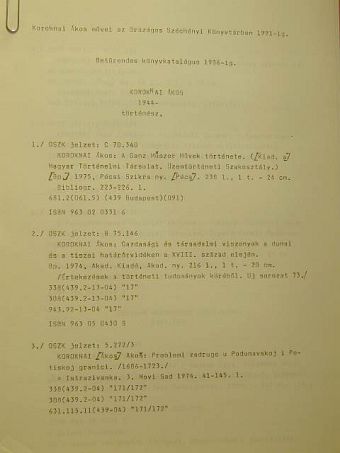 Tóth Róbert - Koroknai Ákos művei az Országos Széchényi Könyvtárban 1991-ig/Koroknai Ákos művei az Országgyűlési Könyvtárban 1994-ig/Koroknai Ákos művei a Fővárosi Szabó Ervin Könyvtár Központi Könyvtárában 1994-ig [antikvár]