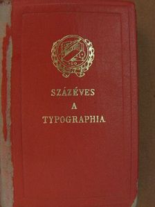 Százéves a Typographia (minikönyv) (számozott) [antikvár]
