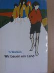 Sally Watson - Wir bauen ein Land [antikvár]