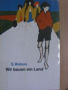 Sally Watson - Wir bauen ein Land [antikvár]