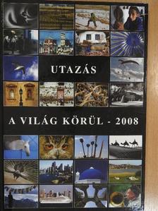 Győri Lajos - Utazás a világ körül - 2008 [antikvár]