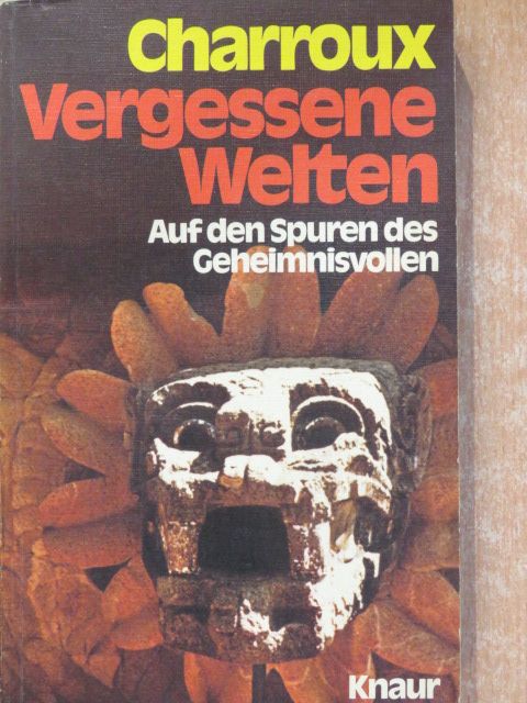 Robert Charroux - Vergessene Welten [antikvár]