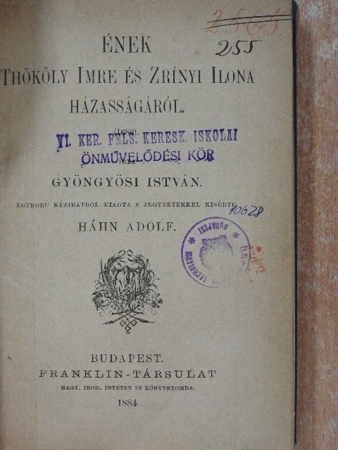 Gyöngyösi István - Ének Thököly Imre és Zrínyi Ilona házasságáról/Murányi Vénus/Szilágyi és Hajmási/Az hiresneves Tholdi Miklósnak jeles cselekedetiről és bajnokságáról való historia [antikvár]