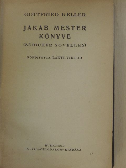 Gottfried Keller - Jakab mester könyve [antikvár]