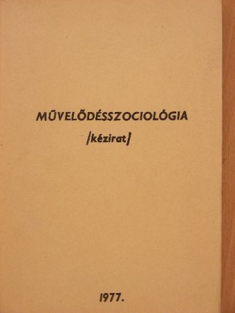 Dr. Béres Csaba - Művelődésszociológia [antikvár]