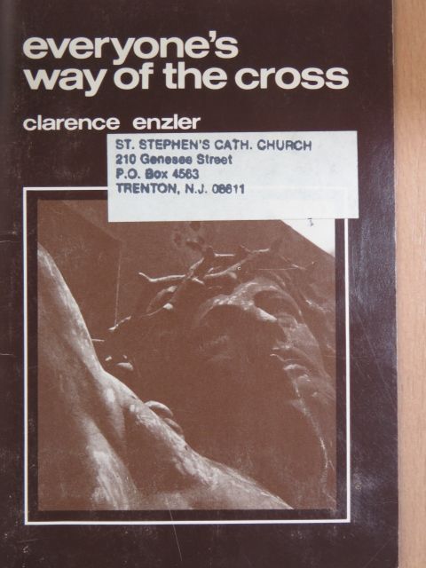 Clarence Enzler - Everyone's way of the cross [antikvár]