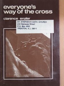 Clarence Enzler - Everyone's way of the cross [antikvár]