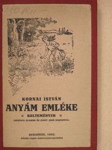 Kornai István - Anyám emléke [antikvár]
