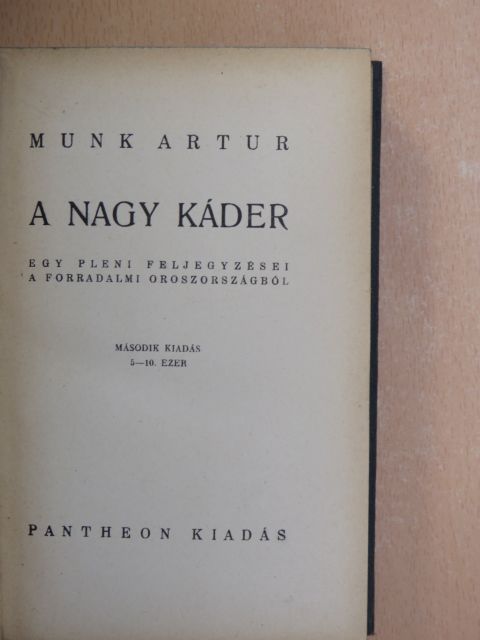 Munk Artur - A nagy káder [antikvár]