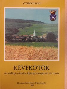 Gyerő Dávid - Kévekötők [antikvár]