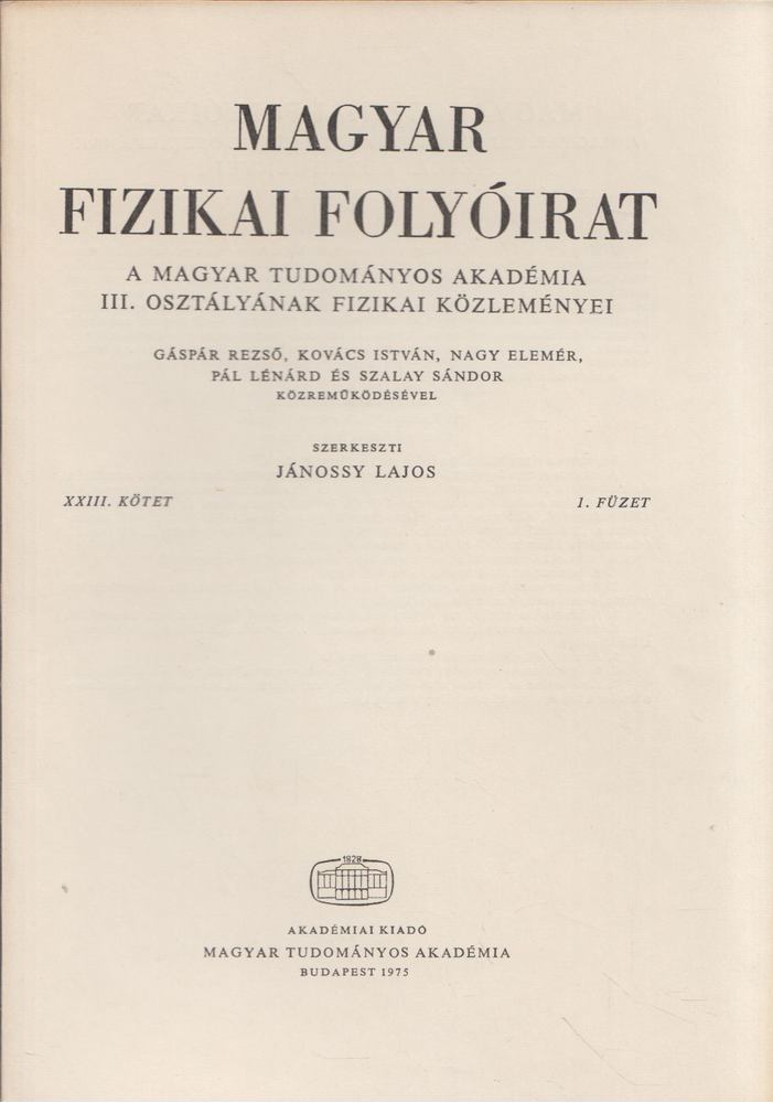 Jánossy Lajos - Magyar fizikai folyóirat XXIII. kötet 1. füzet [antikvár]