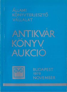 Dr. Kollin Ferenc (szerk.) - Állami Könyvterjesztő Vállalat antikvár könyvaukció - 1979 November [antikvár]