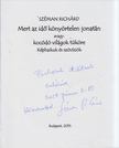 Széman Richárd - Mert az idő könyörtelen jonatán avagy: kócódó világok tüköre (dedikált) [antikvár]
