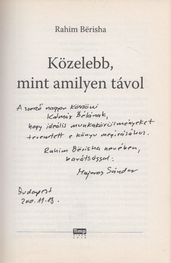 Rahim Berisha - Közelebb, mint amilyen távol (Dedikált) [antikvár]