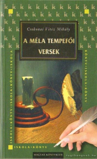 Csokonai Vitéz Mihály - A méla tempefői - Versek [antikvár]