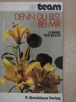 Corrie ten Boom - Denn du bist bei mir [antikvár]