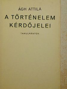 A történelem kérdőjelei [antikvár]
