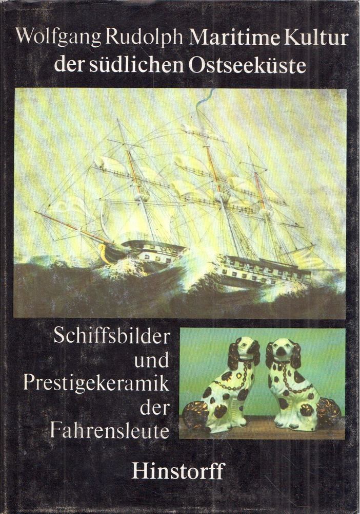 Wolfgang Rudolph - Maritime Kultur der südlichen Ostseeküste [antikvár]