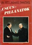 Csúcspillanatok - Az MTI jelenti Genfből [antikvár]