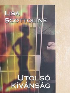Lisa Scottoline - Utolsó kívánság [antikvár]
