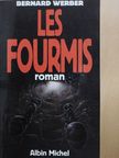 Bernard Werber - Les Fourmis [antikvár]