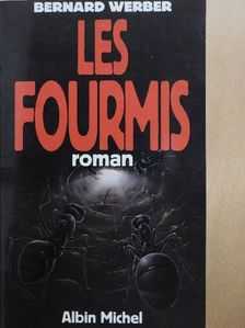 Bernard Werber - Les Fourmis [antikvár]