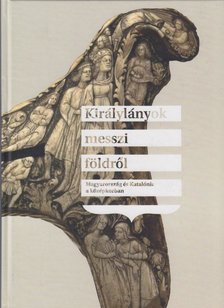 Biczó Piroska, F. ROMHÁNYI BEATRIX, Gulyás András, Kiss Etele, Révész László, Ritoók Ágnes - Királylányok messzi földről [antikvár]