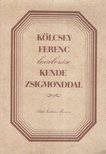 Taxner-Tóth Ernő, Takács Péter - Kölcsey Ferenc levelezése Kende Zsigmonddal [antikvár]