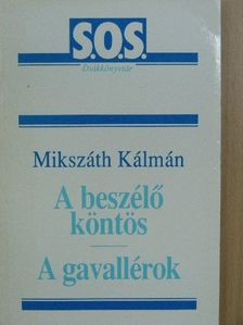 Mikszáth Kálmán - A beszélő köntös/A gavallérok [antikvár]