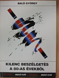 Baló György - Kilenc beszélgetés a 80-as évekből [antikvár]