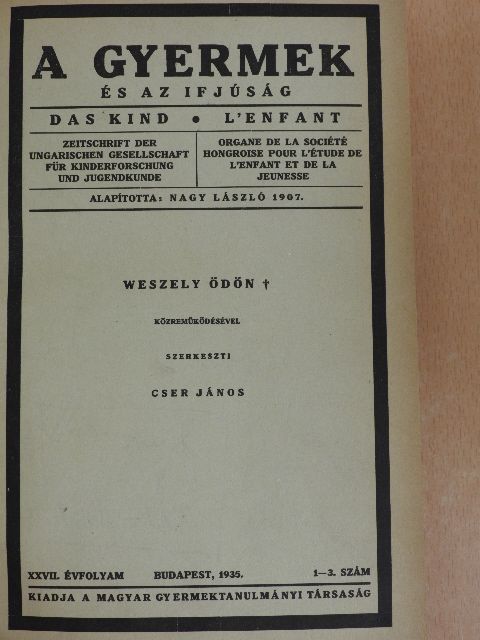 Dr. Benedek László - A gyermek és az ijfúság 1935-1938. [antikvár]