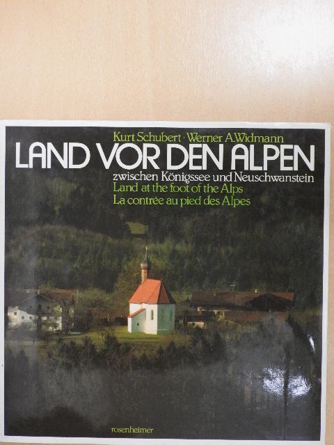 Werner A. Widmann - Land vor den Alpen [antikvár]