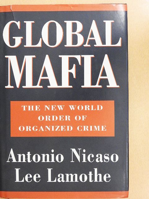Antonio Nicaso - Global Mafia [antikvár]