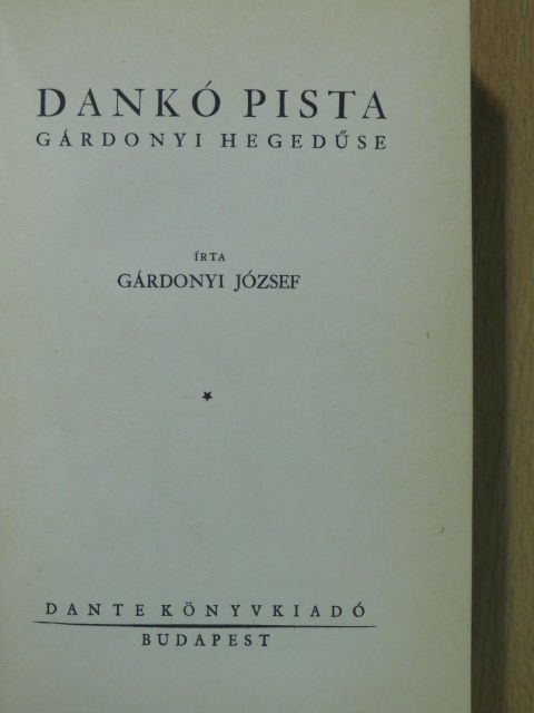 Gárdonyi József - Dankó Pista [antikvár]