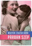Megyeri Zsuzsa Dóra - Párban szép [antikvár]